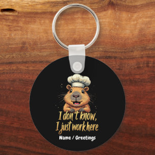 I Don’t Know, I Just Work Here Funny Workplace Keychain