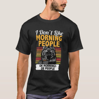 I Don´T Like Morning People I Funny Newfoundland T-Shirt