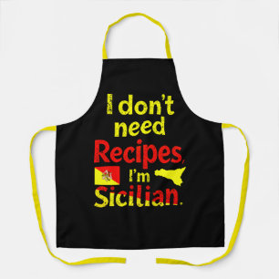 I Don’t Need Recipes,I’m Sicilian Apron