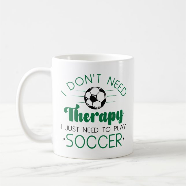 I Don’t Need Therapy Coffee Mug (Left)