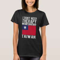 I don´t need Therapy I just need to go to Taiwan