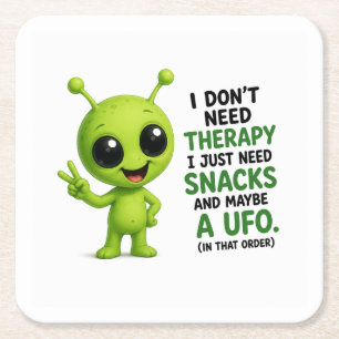 I Don’t Need Therapy I Need Snacks Alien Design Square Paper Coaster