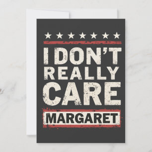 I Don’t Really Care Margaret J.D. Vance VP Humor Invitation