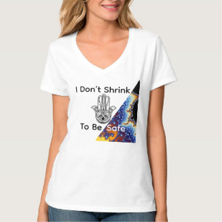 I Don’t Shrink To Be Safe T-Shirt