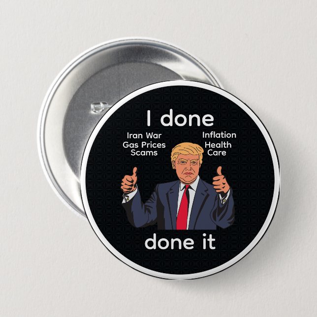 I Done Done It Button (Front & Back)