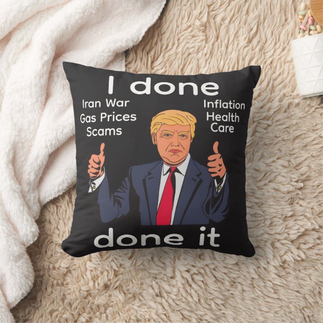 I Done Done It Throw Pillow (Blanket)