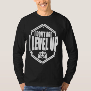 I don't Age I Level Up  Gamer Dad Son T-Shirt