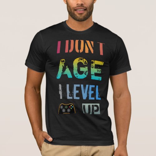I dont age I level Up premium t shirt 