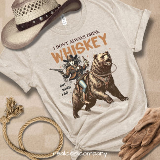 I Don't Always Drink Whiskey But Western Vibe Tee