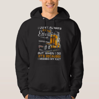I Don't Always Go The Extra Mile Hoodie