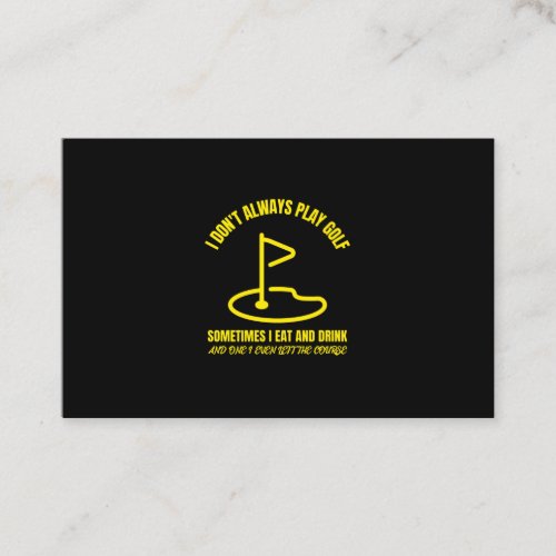 I dont always play funny golfing golfer golf business card