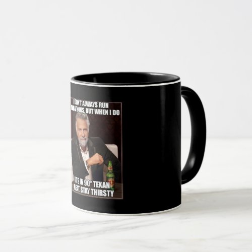 I dont always run marathons mug