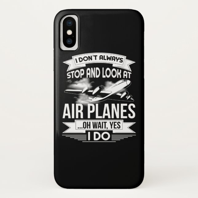 I Don't Always Stop And Look At Airplanes Case-Mate iPhone Case (Back)