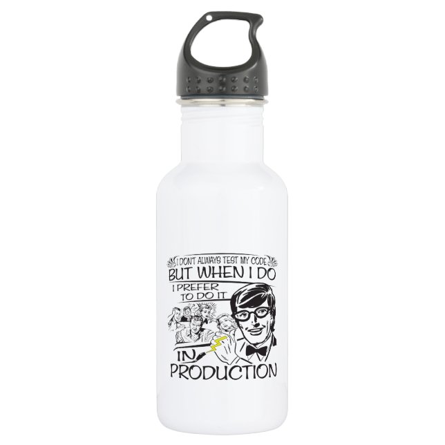 I Don't Always Test My Code Water Bottle (Front)