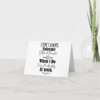 I Don't Always Tolerate Stupid People 