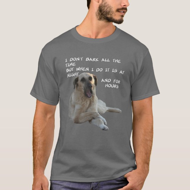 I Don't Bark All The Time Kangal With Cute Express T-Shirt (Front)