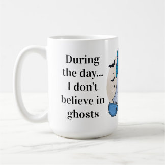 I Don't Believe in Ghosts | Cute Halloween Mug
