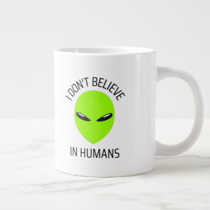 I Don't Believe in Humans Coffee Mug