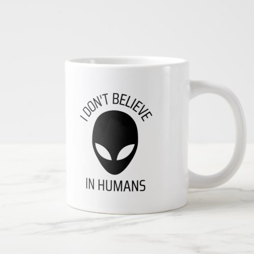 I Dont Believe in Humans   Coffee Mug
