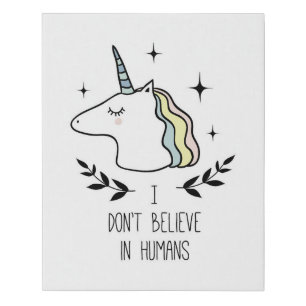 I Don't Believe In Humans Faux Canvas Print