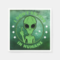 I Don't Believe In Humans Funny Alien Design