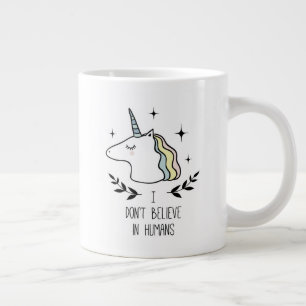 I Don't Believe In Humans Giant Coffee Mug