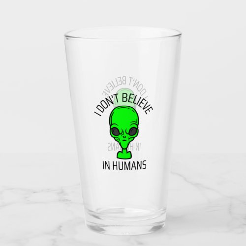 I Dont Believe in Humans  Glass