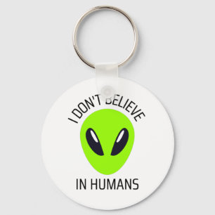 I Don't Believe in Humans    Keychain