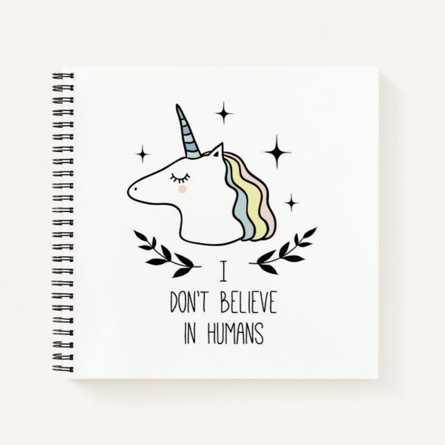 I Don't Believe In Humans Notebook (Front)