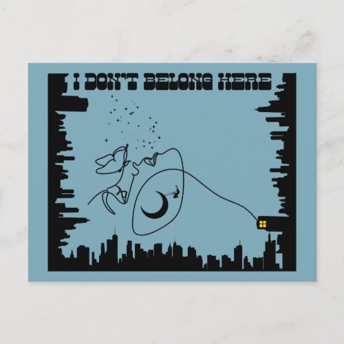 I Dont Belong Here Postcard