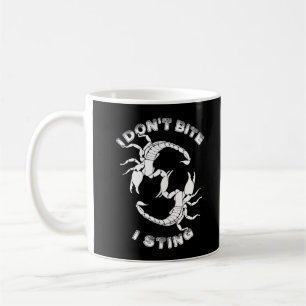 I don't Bite, I sting - Scorpio Design Coffee Mug