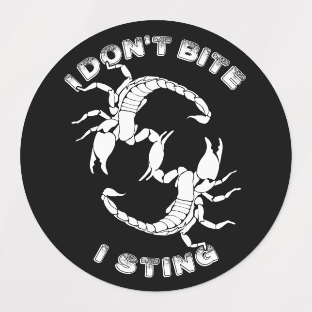 I don't Bite, I sting - Scorpio Design Labels (Design 1)