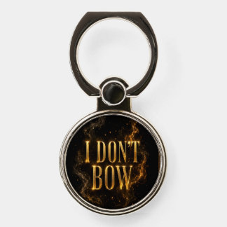 I Don't Bow - Full Coverage Version Phone Ring Stand