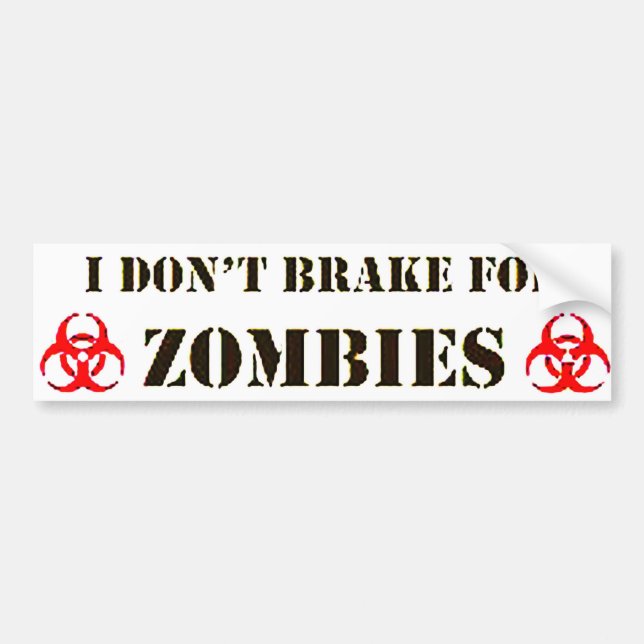I Don't Break Bumper Sticker (Front)