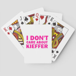 I Don't Care About Kieffer! Poker Cards