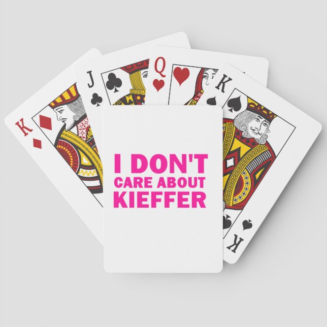 I Don't Care About Kieffer! Poker Cards (Back)