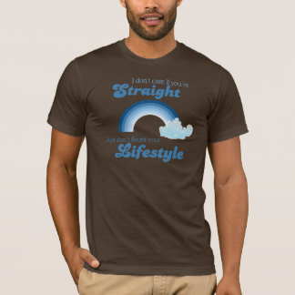 I DON'T CARE IF YOU'RE STRAIGHT T-Shirt