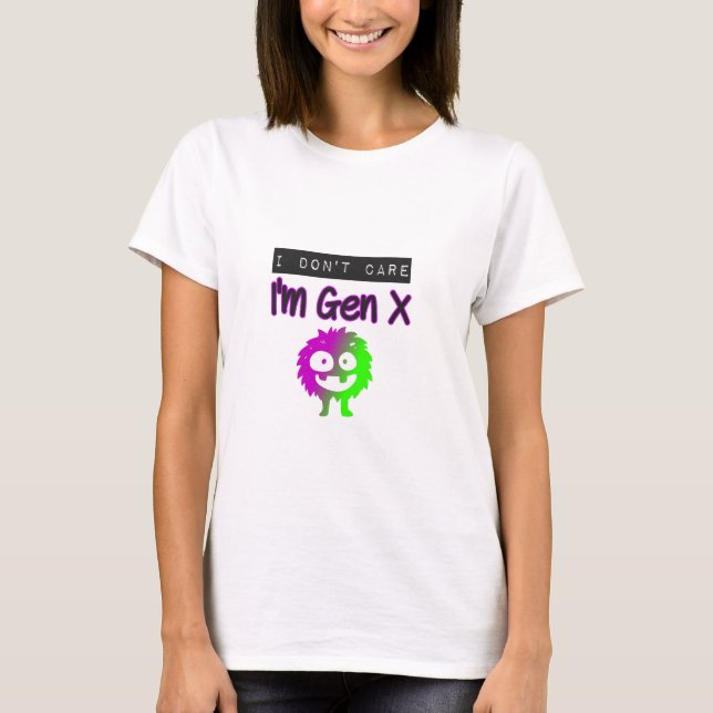 I Don't Care I'm Gen X Purple Green Monster T-Shirt (Front)