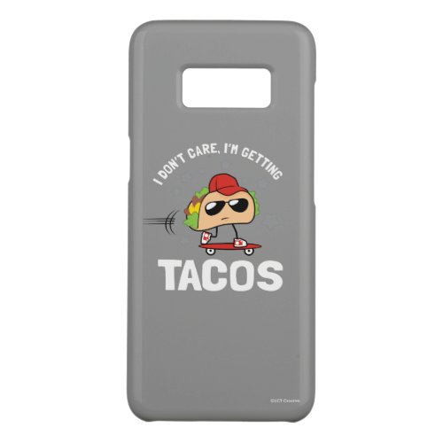 I Dont Care Im Getting Tacos Case_Mate Samsung Galaxy S8 Case