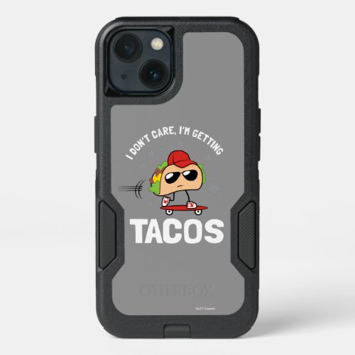 I Dont Care Im Getting Tacos iPhone 13 Case