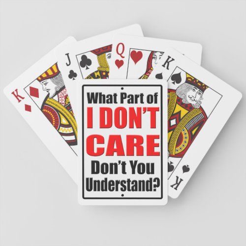 I Dont Care Playing Cards
