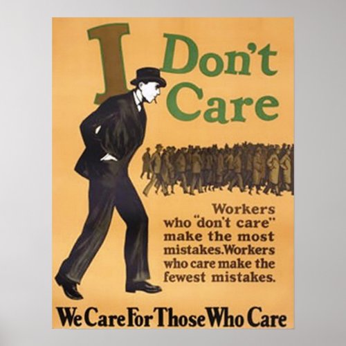 I Dont Care Poster
