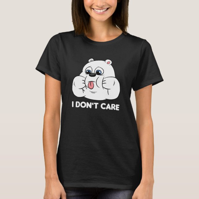 I don't care Silly Bear Halloween Costume for Weir T-Shirt (Front)