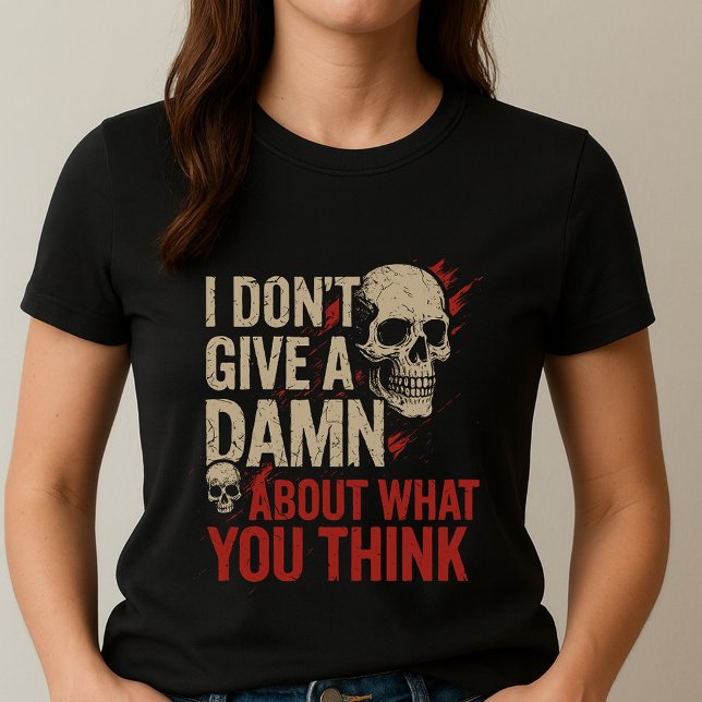I Don't Care Tee; Unapologetic Bold Text & Graphic T-Shirt (Creator Uploaded)