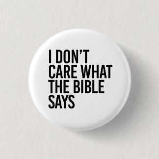 I don't care what the bible says button