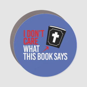 I don't care what this book says car magnet