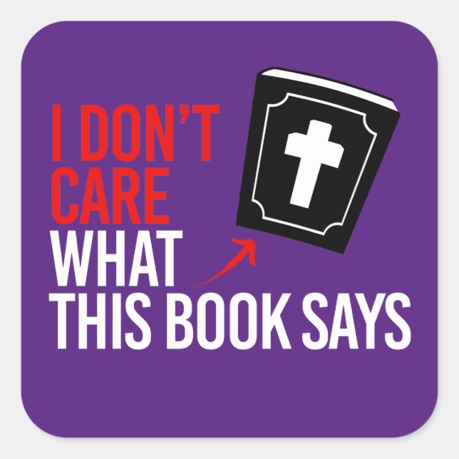 I don't care what this book says square sticker (Front)