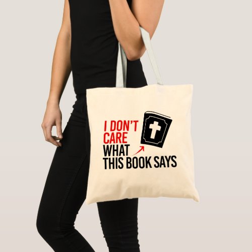 I dont care what this book says tote bag