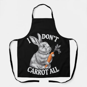 I Don't Carrot All Funny Easter Rabbit Bunny Apron