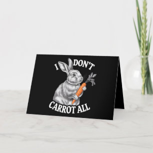I Don't Carrot All Funny Easter Rabbit Bunny Letterpress Thank You Card